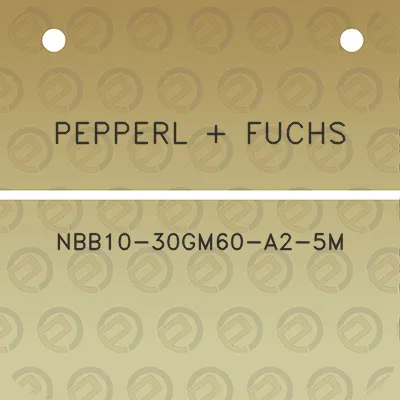 pepperl-fuchs-nbb10-30gm60-a2-5m