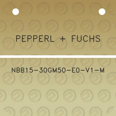 pepperl-fuchs-nbb15-30gm50-e0-v1-m