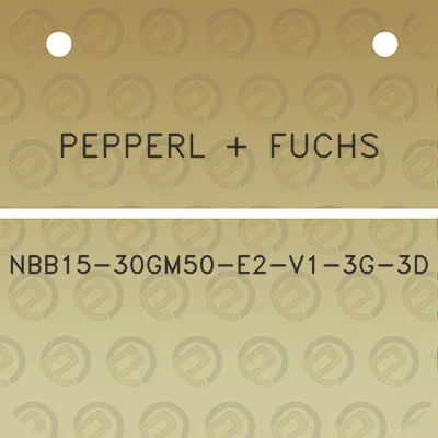 pepperl-fuchs-nbb15-30gm50-e2-v1-3g-3d