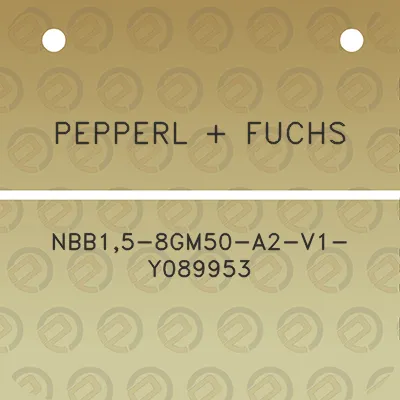 pepperl-fuchs-nbb15-8gm50-a2-v1-y089953