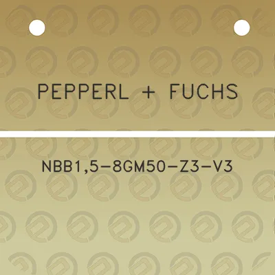 pepperl-fuchs-nbb15-8gm50-z3-v3