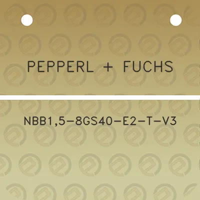 pepperl-fuchs-nbb15-8gs40-e2-t-v3