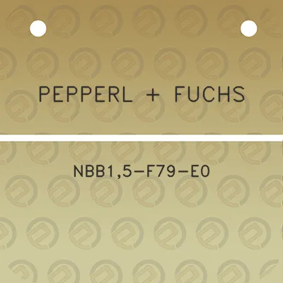 pepperl-fuchs-nbb15-f79-e0