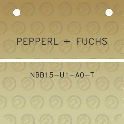 pepperl-fuchs-nbb15-u1-a0-t