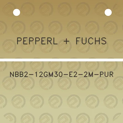 pepperl-fuchs-nbb2-12gm30-e2-2m-pur