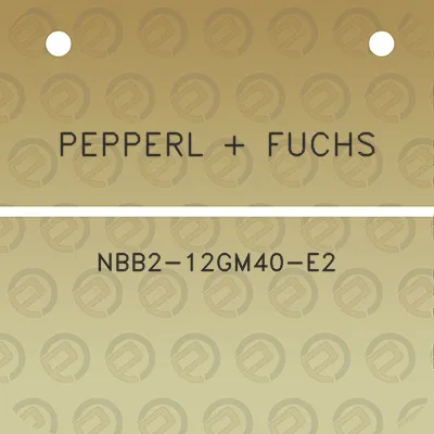 pepperl-fuchs-nbb2-12gm40-e2