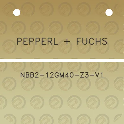 pepperl-fuchs-nbb2-12gm40-z3-v1