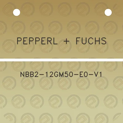 pepperl-fuchs-nbb2-12gm50-e0-v1