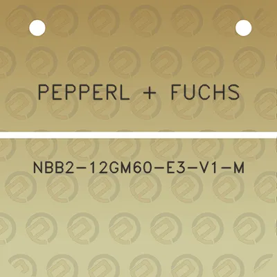 pepperl-fuchs-nbb2-12gm60-e3-v1-m