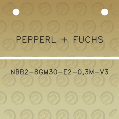 pepperl-fuchs-nbb2-8gm30-e2-03m-v3