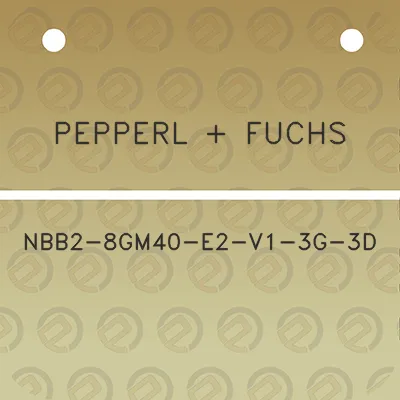 pepperl-fuchs-nbb2-8gm40-e2-v1-3g-3d