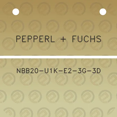 pepperl-fuchs-nbb20-u1k-e2-3g-3d