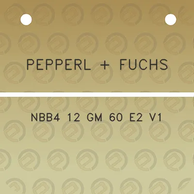 pepperl-fuchs-nbb4-12-gm-60-e2-v1