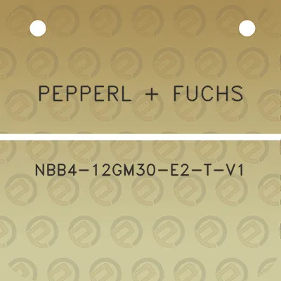 pepperl-fuchs-nbb4-12gm30-e2-t-v1