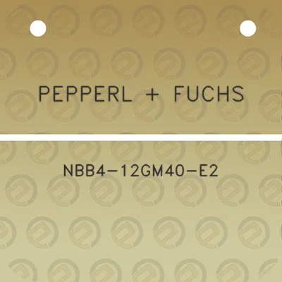 pepperl-fuchs-nbb4-12gm40-e2