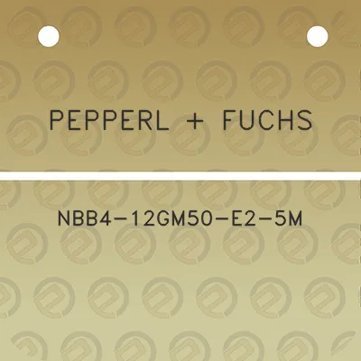 pepperl-fuchs-nbb4-12gm50-e2-5m