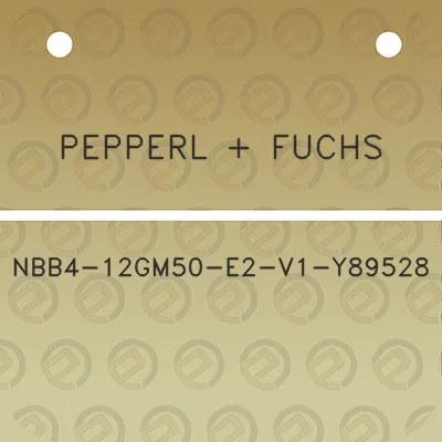 pepperl-fuchs-nbb4-12gm50-e2-v1-y89528