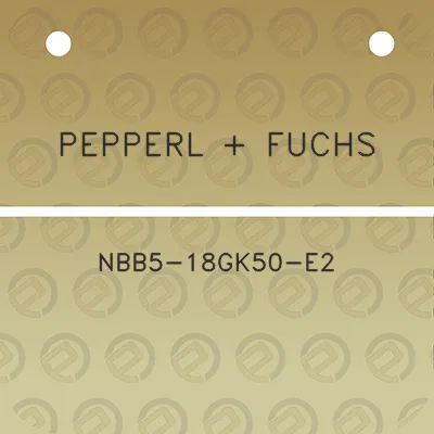pepperl-fuchs-nbb5-18gk50-e2