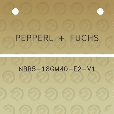 pepperl-fuchs-nbb5-18gm40-e2-v1