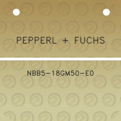 pepperl-fuchs-nbb5-18gm50-e0
