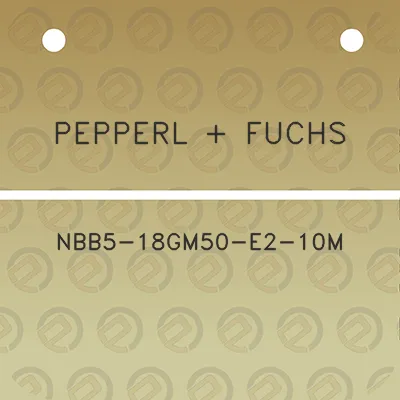 pepperl-fuchs-nbb5-18gm50-e2-10m