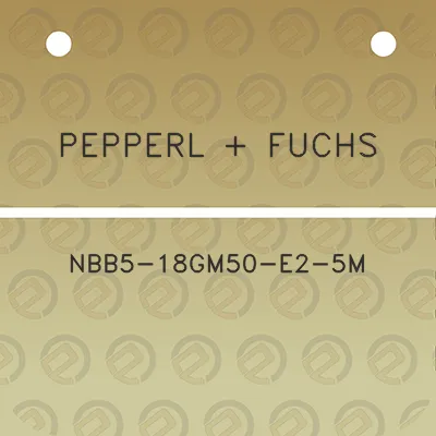 pepperl-fuchs-nbb5-18gm50-e2-5m