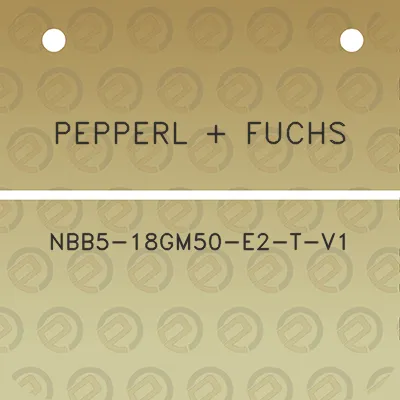 pepperl-fuchs-nbb5-18gm50-e2-t-v1