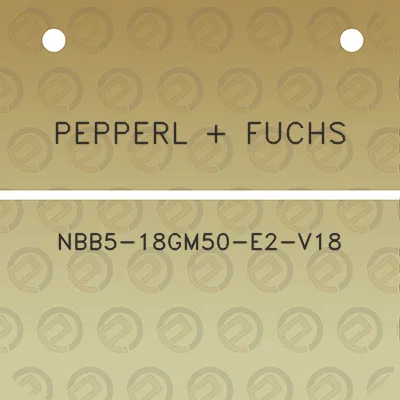 pepperl-fuchs-nbb5-18gm50-e2-v18