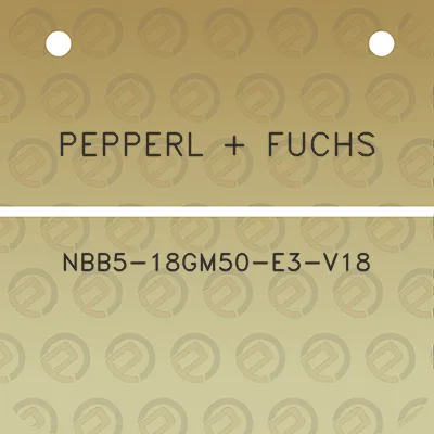 pepperl-fuchs-nbb5-18gm50-e3-v18