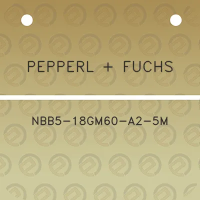 pepperl-fuchs-nbb5-18gm60-a2-5m