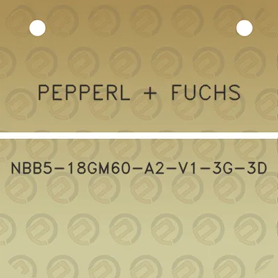 pepperl-fuchs-nbb5-18gm60-a2-v1-3g-3d