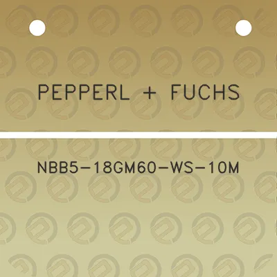 pepperl-fuchs-nbb5-18gm60-ws-10m