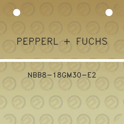 pepperl-fuchs-nbb8-18gm30-e2