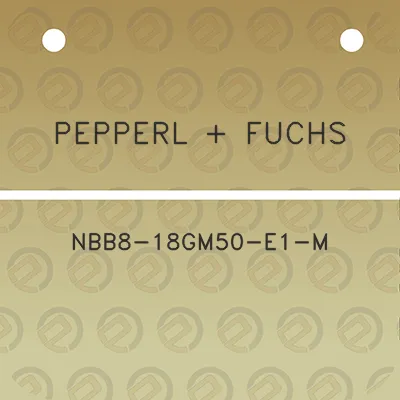 pepperl-fuchs-nbb8-18gm50-e1-m