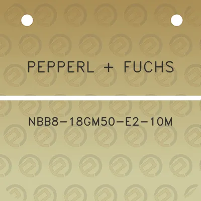 pepperl-fuchs-nbb8-18gm50-e2-10m