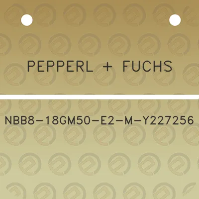 pepperl-fuchs-nbb8-18gm50-e2-m-y227256