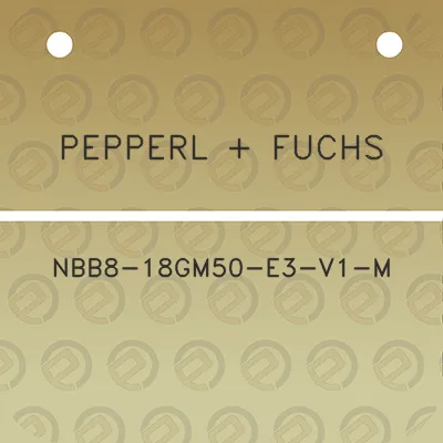 pepperl-fuchs-nbb8-18gm50-e3-v1-m