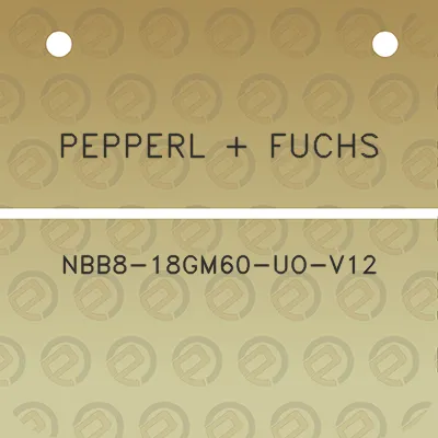 pepperl-fuchs-nbb8-18gm60-uo-v12