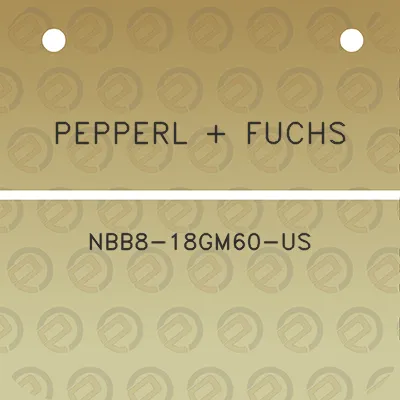 pepperl-fuchs-nbb8-18gm60-us