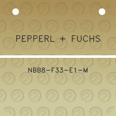 pepperl-fuchs-nbb8-f33-e1-m