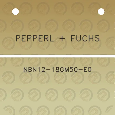 pepperl-fuchs-nbn12-18gm50-e0