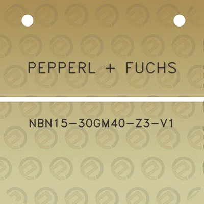pepperl-fuchs-nbn15-30gm40-z3-v1