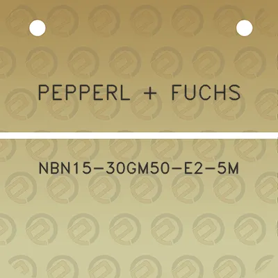 pepperl-fuchs-nbn15-30gm50-e2-5m