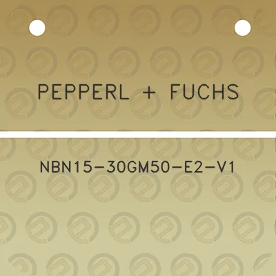 pepperl-fuchs-nbn15-30gm50-e2-v1