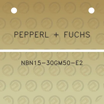 pepperl-fuchs-nbn15-30gm50-e2