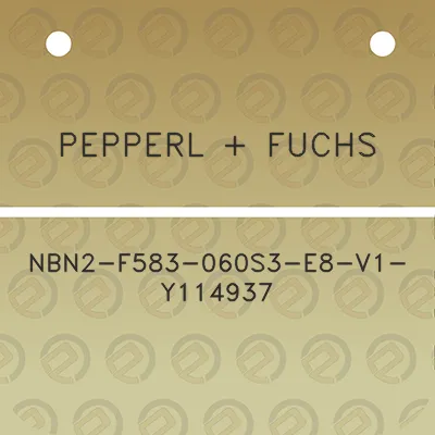 pepperl-fuchs-nbn2-f583-060s3-e8-v1-y114937