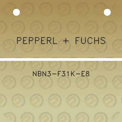 pepperl-fuchs-nbn3-f31k-e8