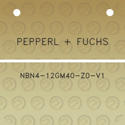 pepperl-fuchs-nbn4-12gm40-z0-v1