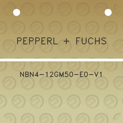 pepperl-fuchs-nbn4-12gm50-e0-v1