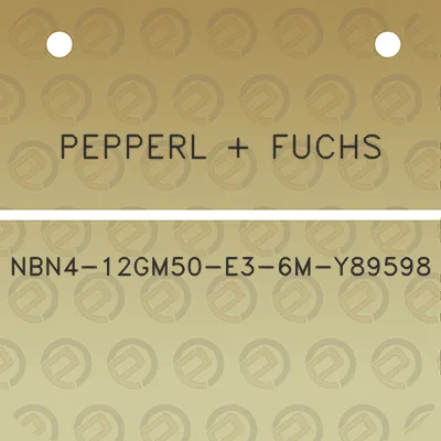 pepperl-fuchs-nbn4-12gm50-e3-6m-y89598